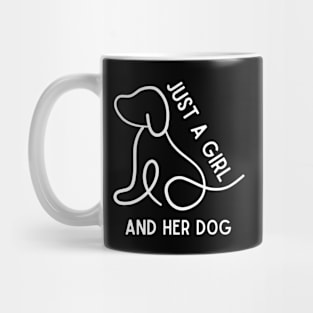 Just A Girl And Her Dog Mug